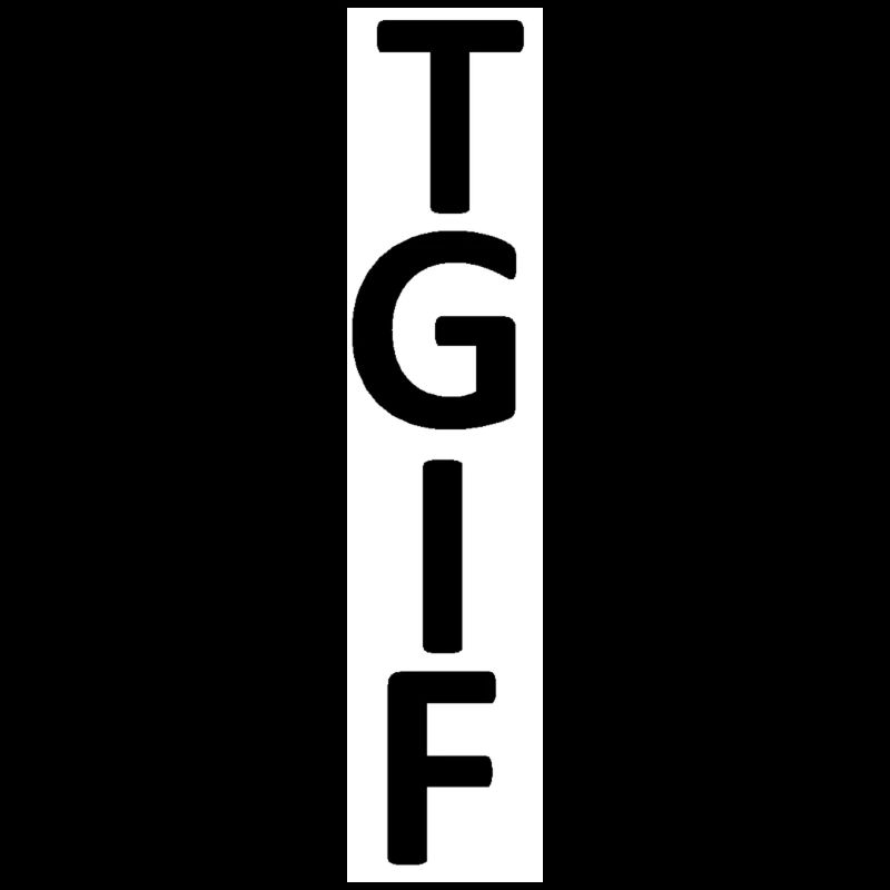 TGIF