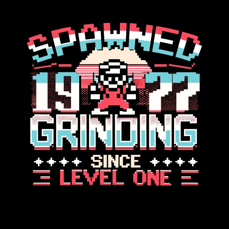 Spawned 1977 Grinding Since Level One Funny Gamer