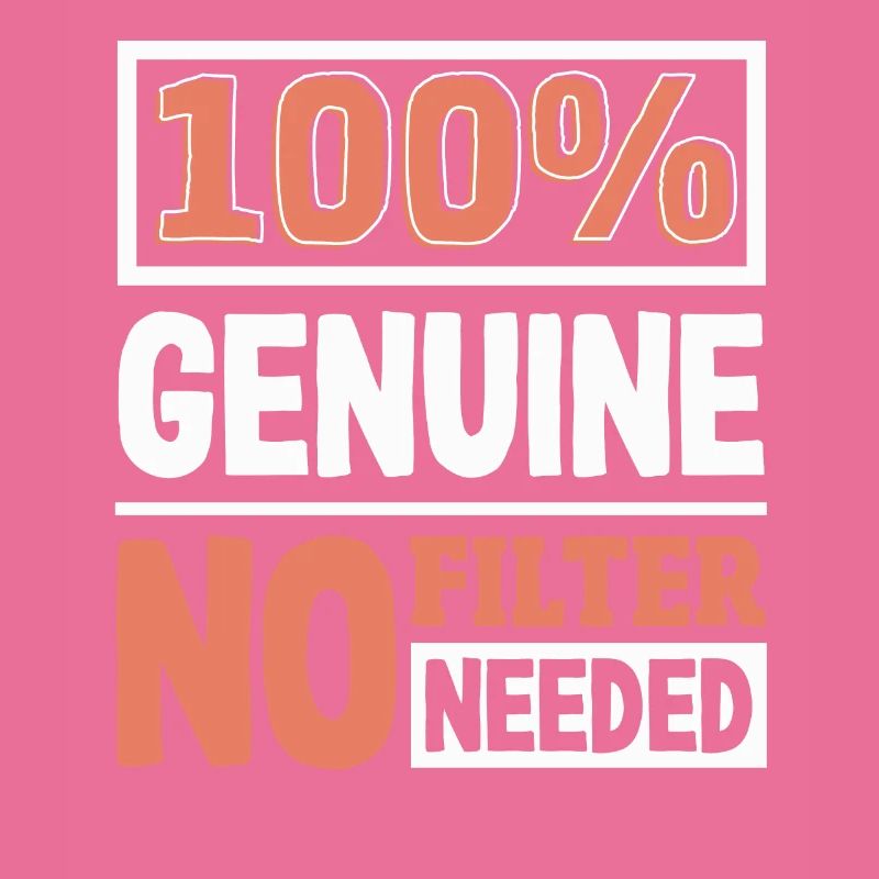 100% authentique authenticité slogan déclaration audacieuse