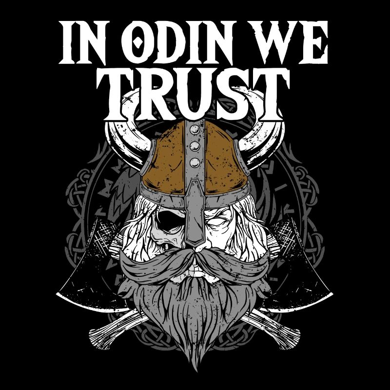 À Odin, nous faisons confiance à I Valhalla Viking