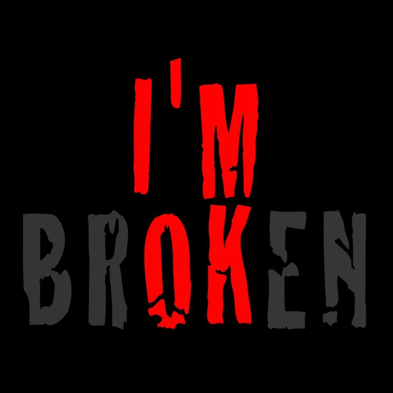 I'm BrOKeN