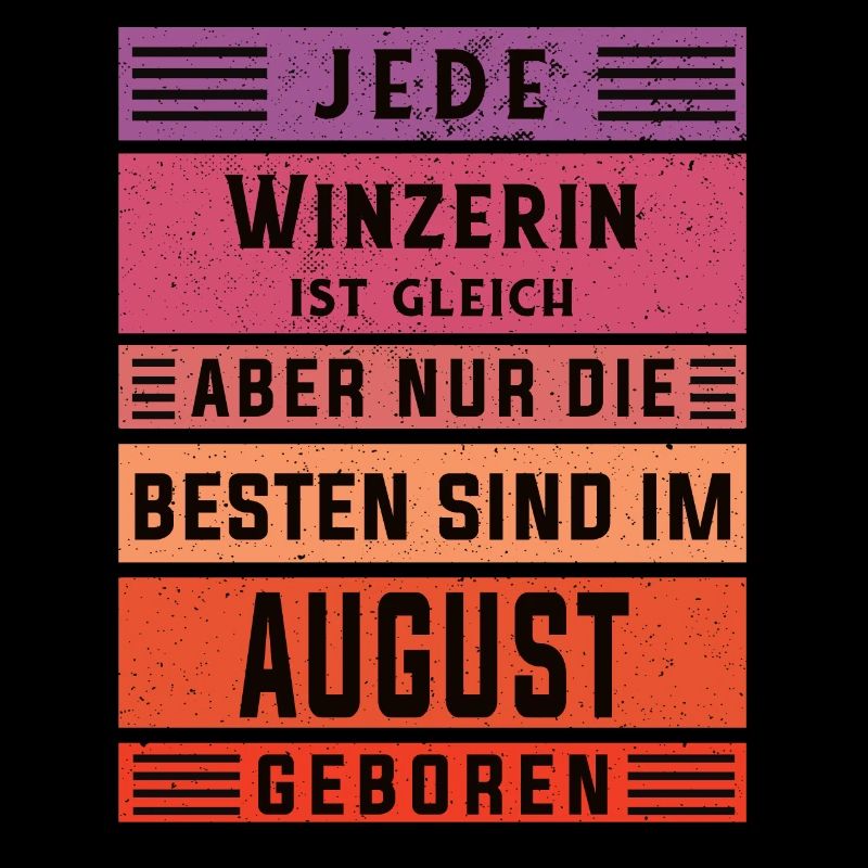 Weinbauer Geburtstag August geboren Winzerin