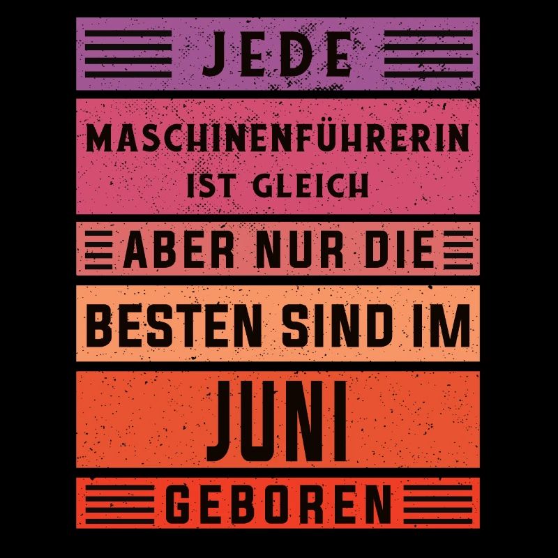 Anlagenführer Geburtstag Juni geboren