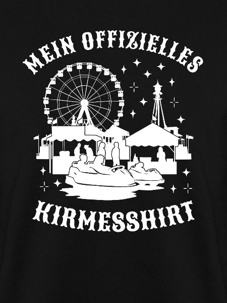 Kirmesshirt Jahrmarkt Volksfest Rummelplatz