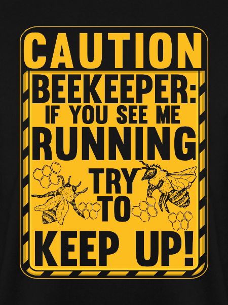 Beware Beekeeper Funny Beekeeping