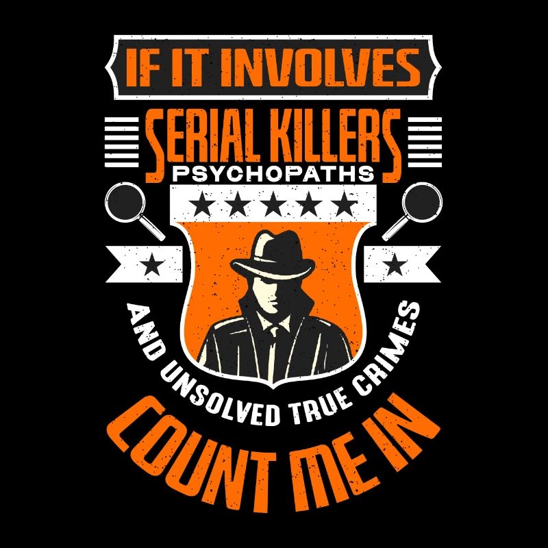 Detective If It Involves Serial Killers Sheriff