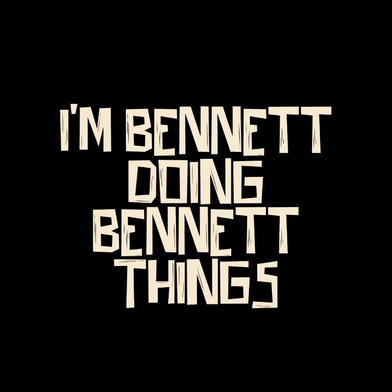Je suis Bennett en train de faire des choses Bennett