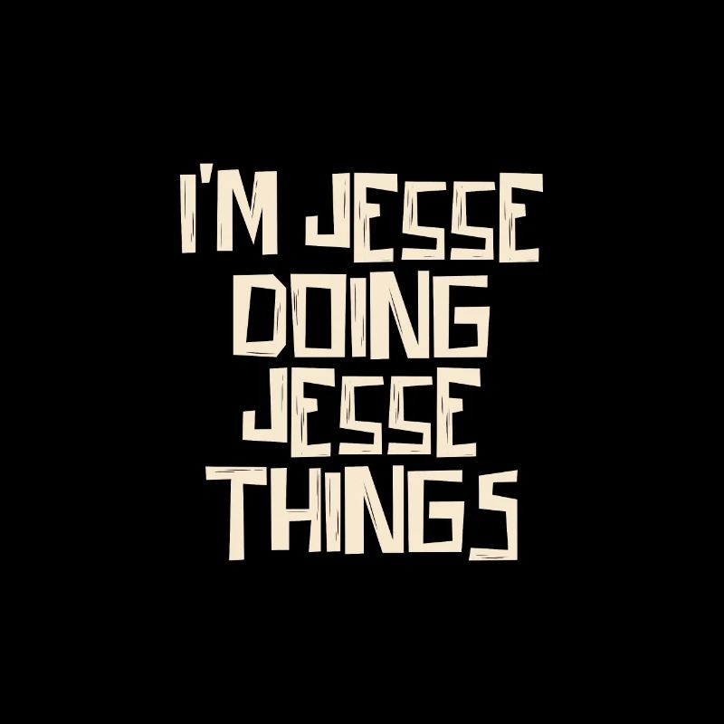 I'm Jesse doing Jesse things