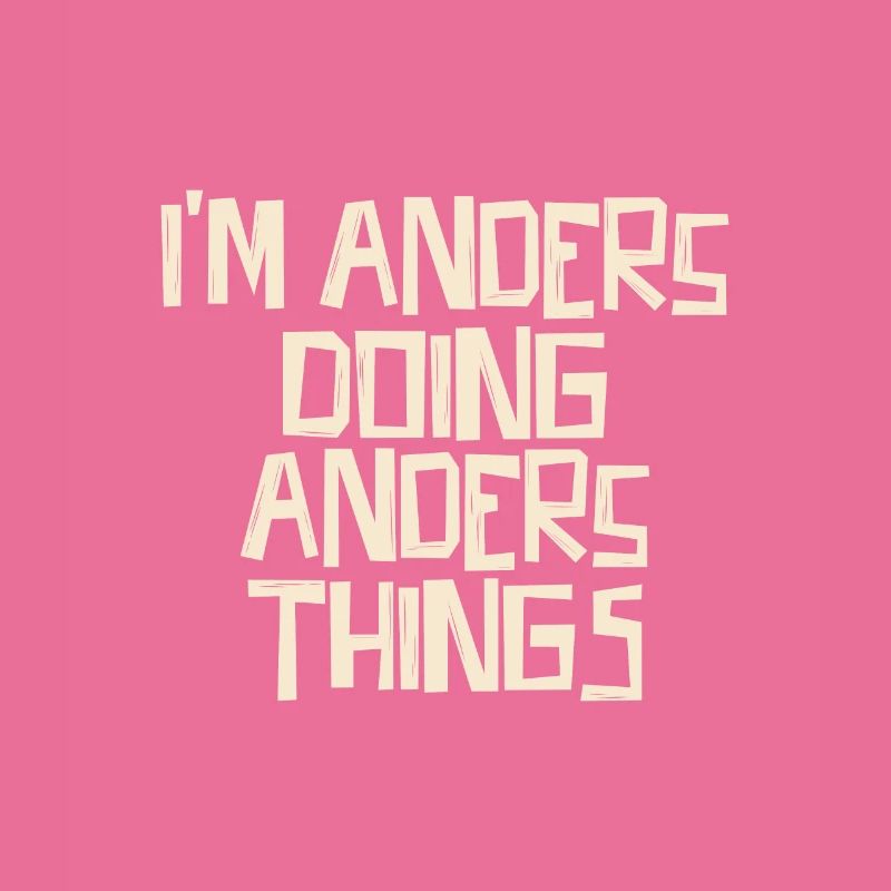 I'm Anders doing Anders things