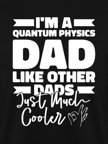 Physik Phyiker Vater Quantenphysik