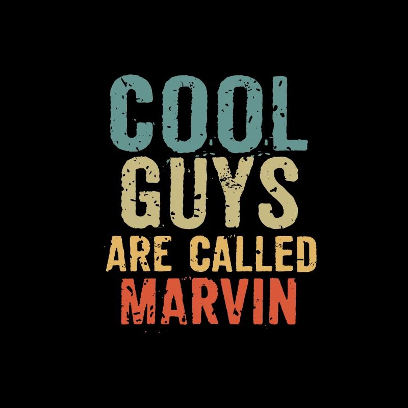 Cool guys are called marvin