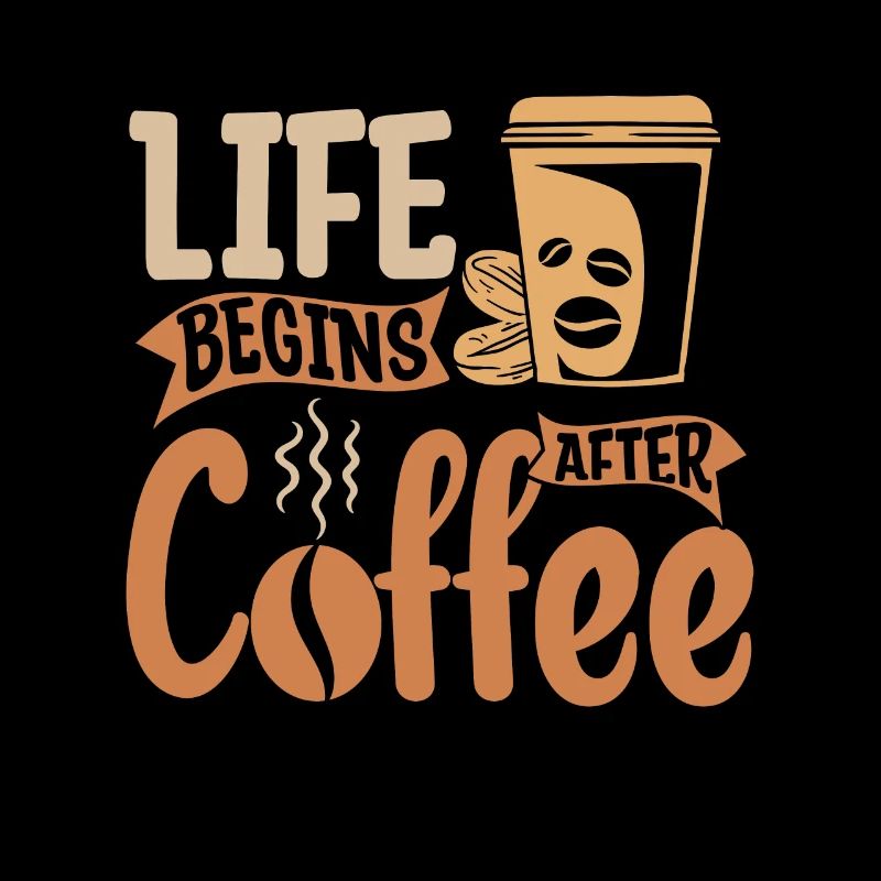 Espresso Life Begins After Coffee Caffeine Latte