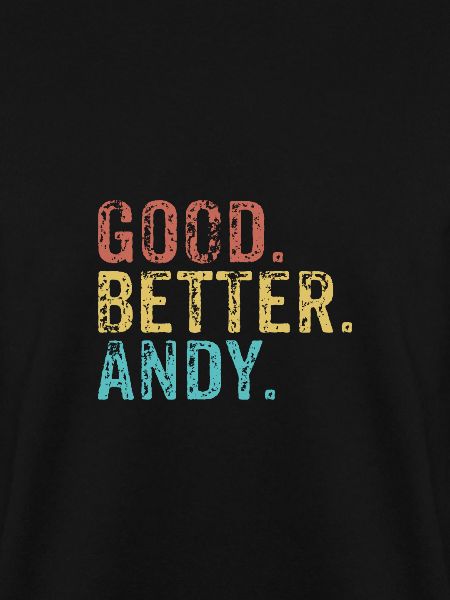 Good better Andy