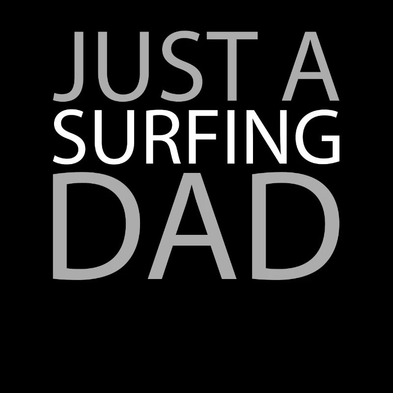 Surfeur Surfen Juste un papa surfeur