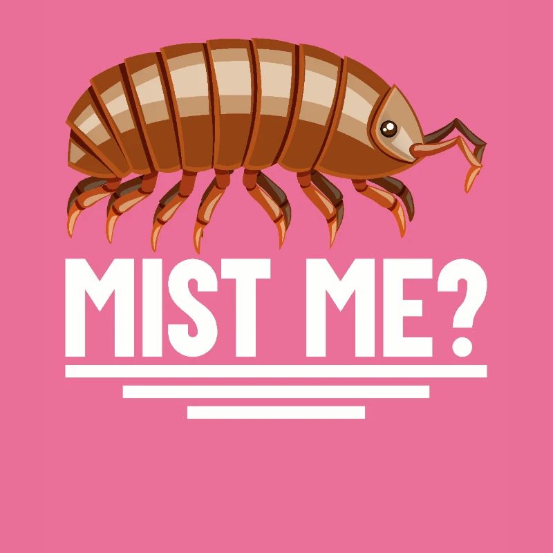 Pill Bug Owner Mist me Isopod Entomology Roly Poly