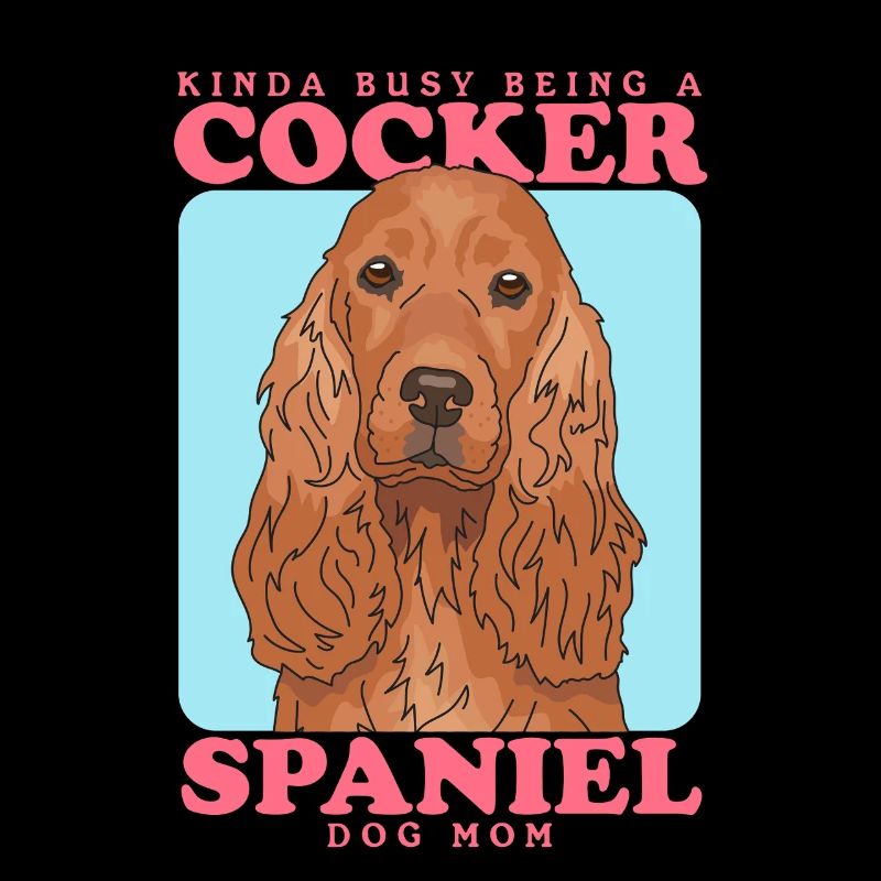 Cocker Spaniel Mom Cocker Spaniel Gift