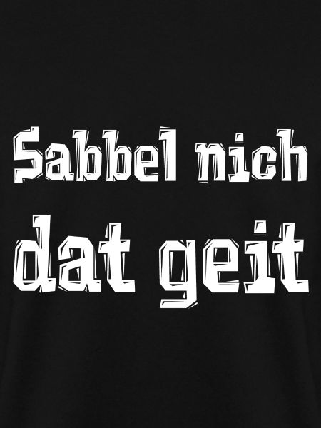 Sabbel nich dat geit