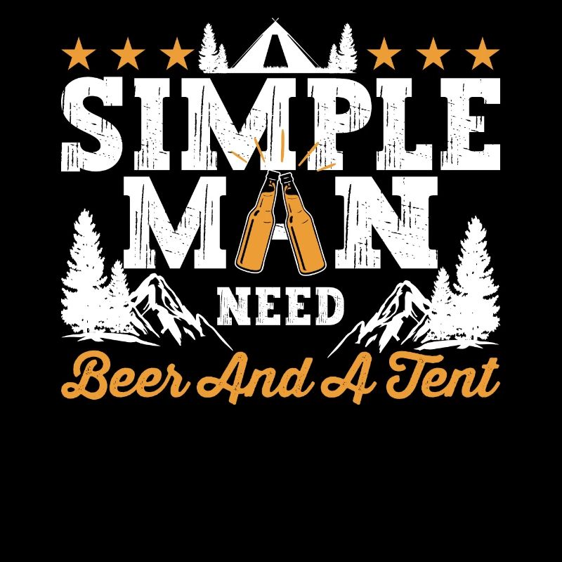 simple man Need beer and a tent