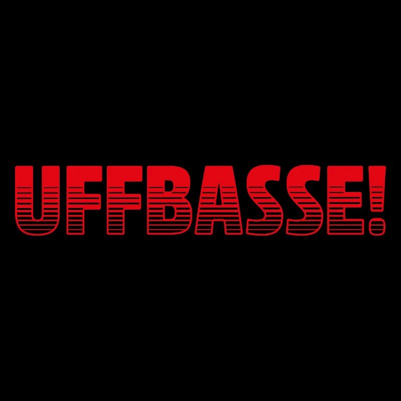UFFBASSE! UFFBASSE | DIALEKT HESSISCH PFÄLZISCH