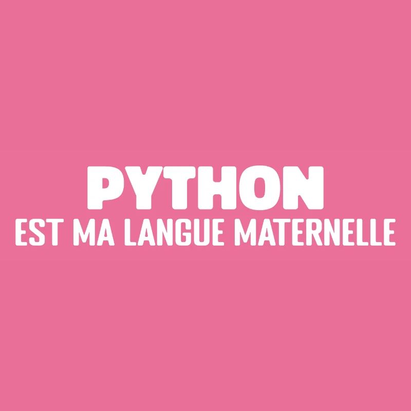 Python Est Ma Langue Maternelle