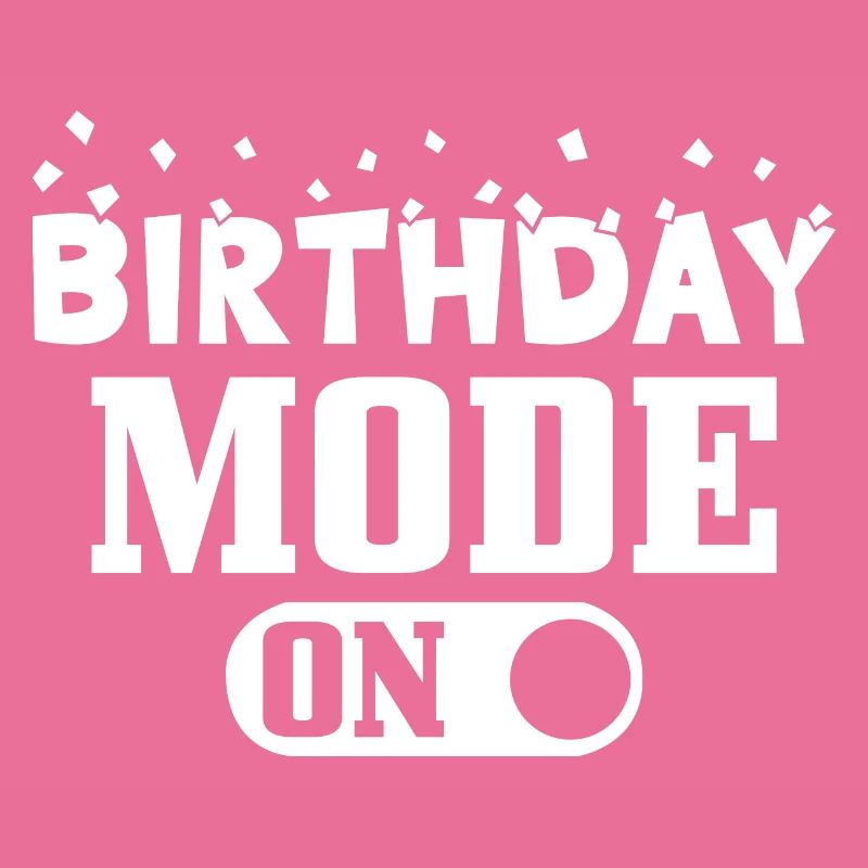 Birthday Mode on Birthday Mode on