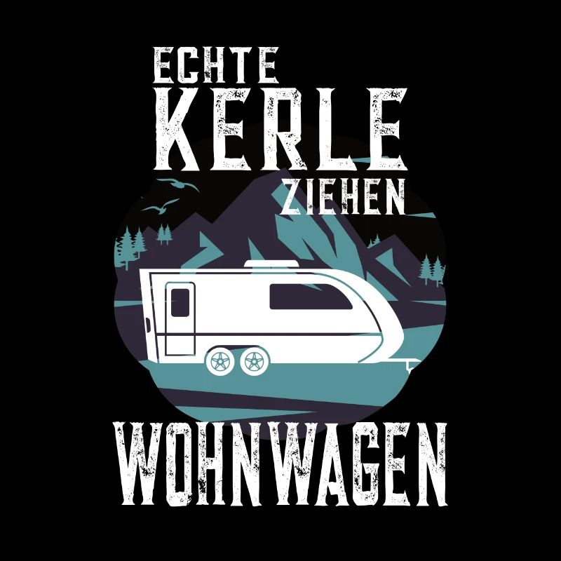 Echte Kerle ziehen Wohnwagen