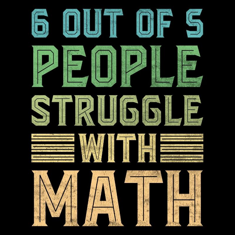 Math Jokes Mathmatician Teacher Math Mathematics