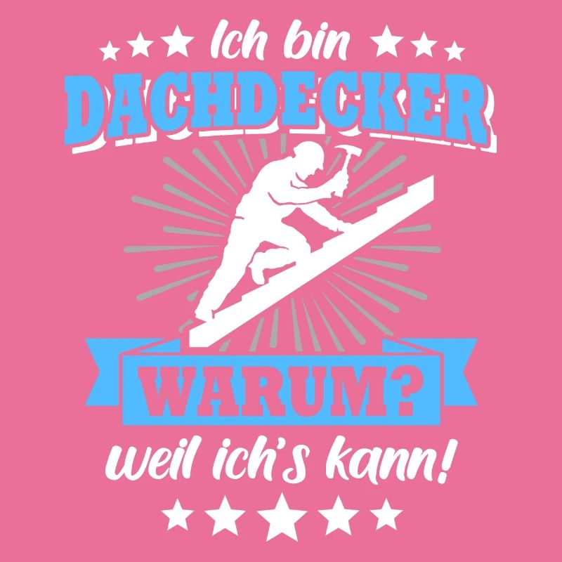 Dachdecker Sprüche Dachdecken