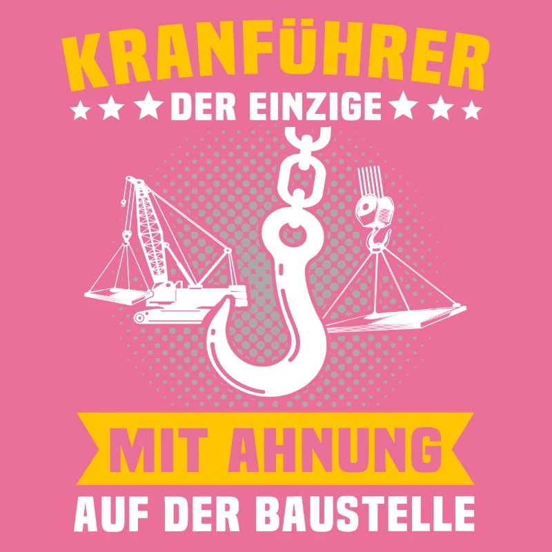 Kranfahrer Beruf Kranführer Sprüche
