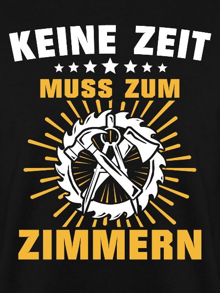Zimmermann Sprüche Zimmern Zimmerer