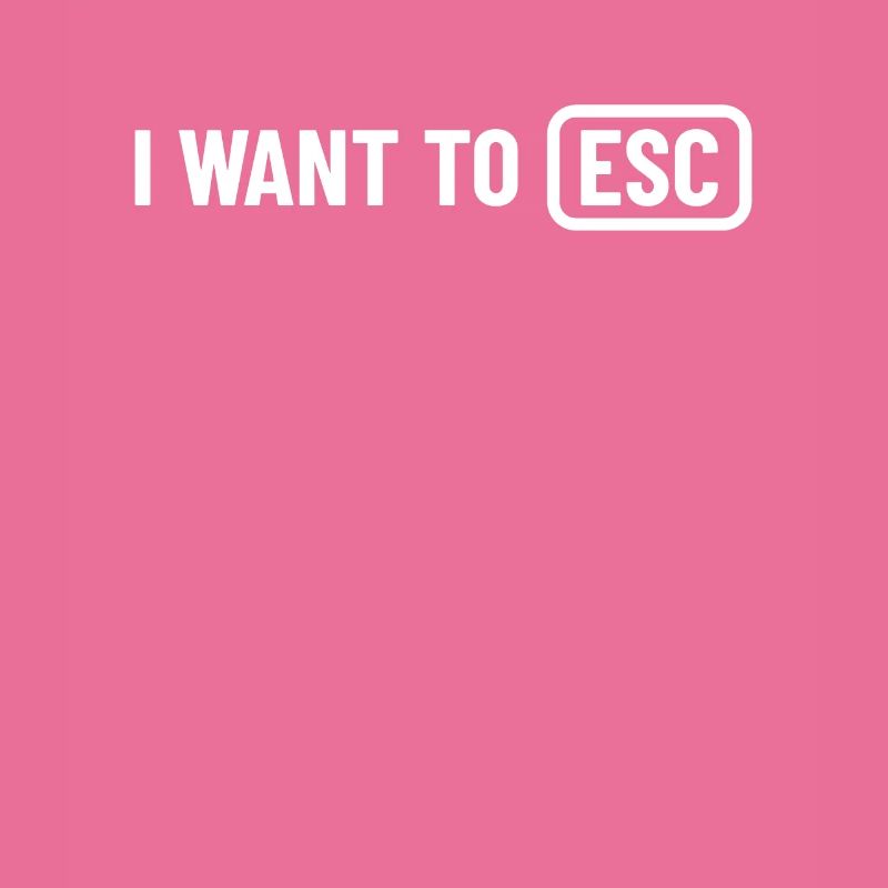 I want to ESC - Computer Scientist, Developer Gift