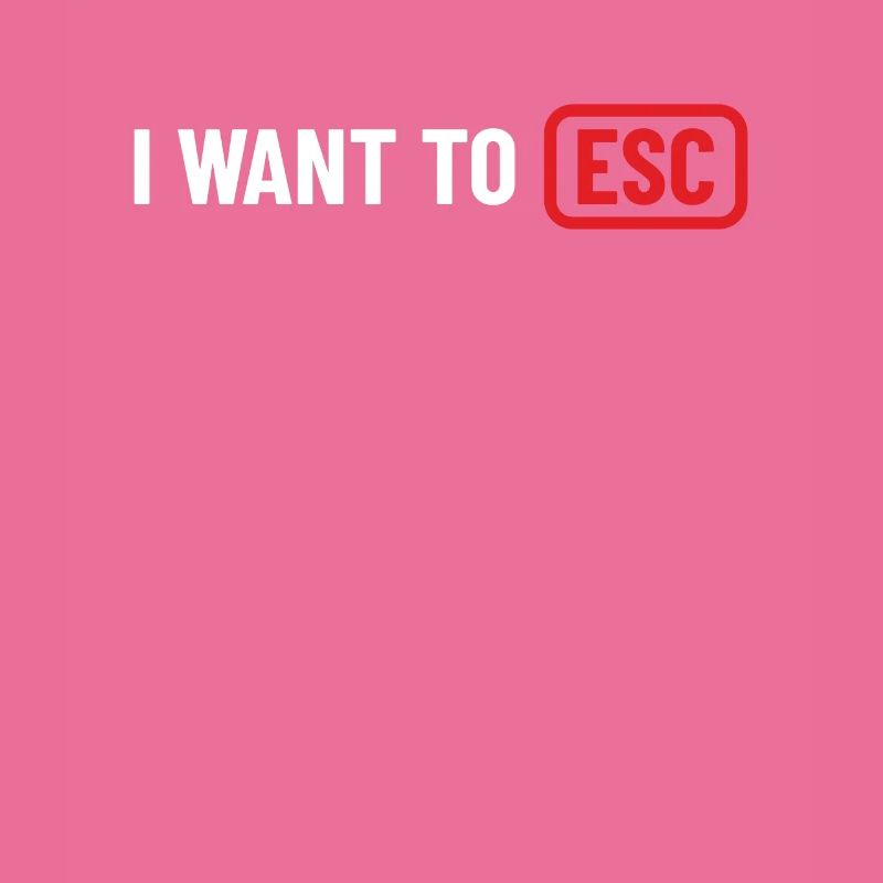 I want to ESC - Computer Scientist, Developer Gift