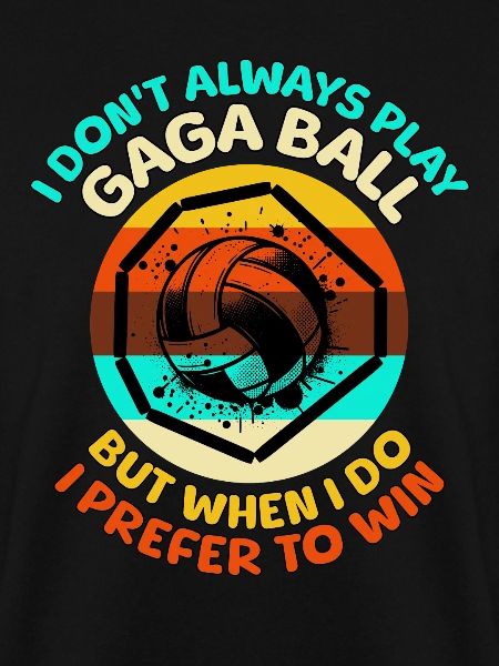Gaga Ball Sprüche