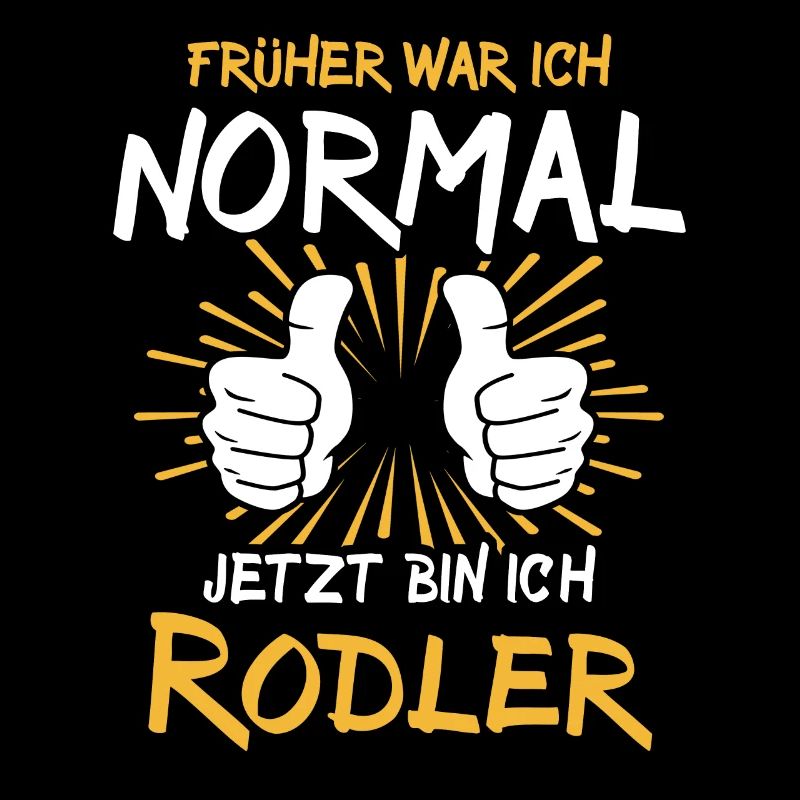 Rodler Spruch