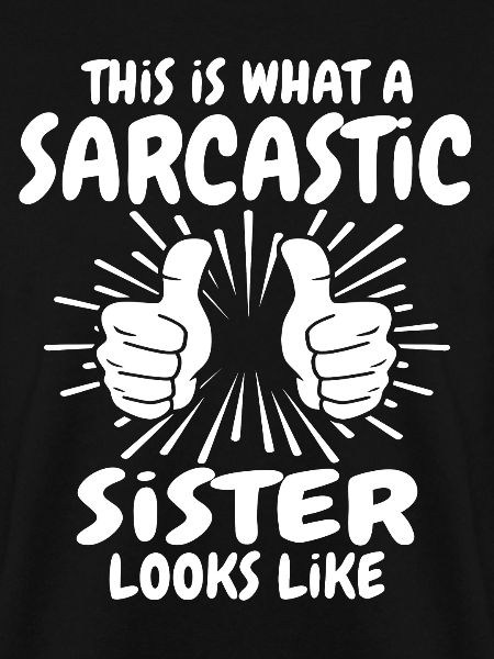 Sarkastischer Schwester