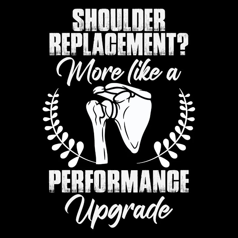 Shoulder Replacement Humor Shoulder Surgery
