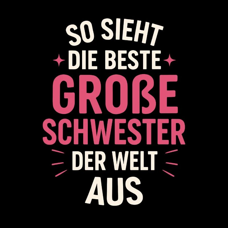 Beste große Schwester