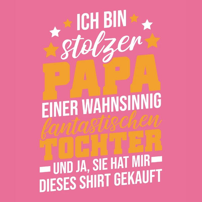 Ich Bin Stolzer Papa Einer Fantastischen Tochter