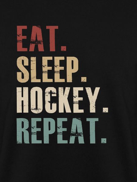 Eat Sleep Hockey Repeat