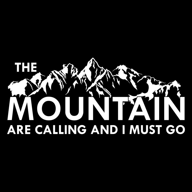 the Mountain are calling