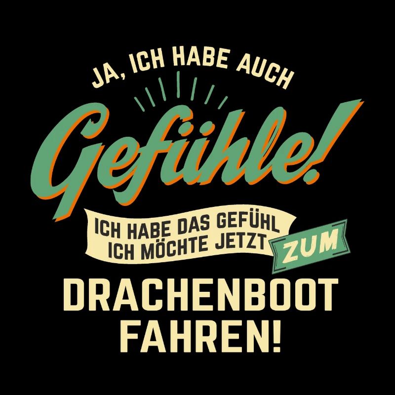 Gefuehle - ich moechte Sport - Drachenboot! -
