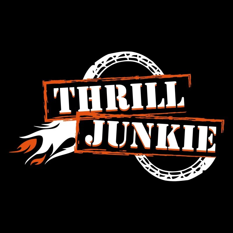 Thrill Junkie