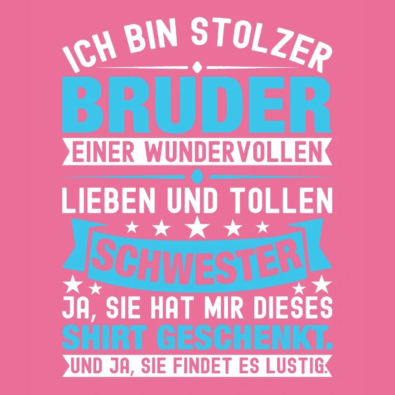 Ich Bin Stolzer Bruder Einer Wonderful Schwester