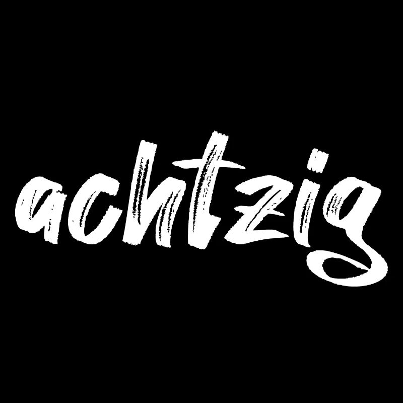 achtzig Schriftzug