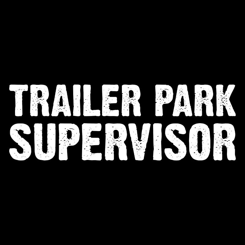 Trailer Park Supervisor