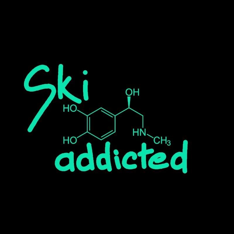 Ski. Ski addicted. To ski. Skiing. Adrenaline.