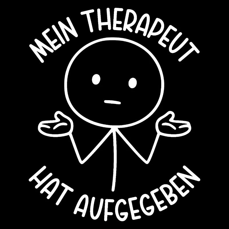 Mein Therapeut hat aufgegeben Strichmännchen
