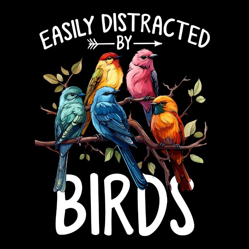 Easily Distracted By Birds Funny Birding Bird