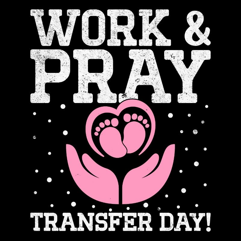 Wake Pray Transfer Day Fécondation in vitro