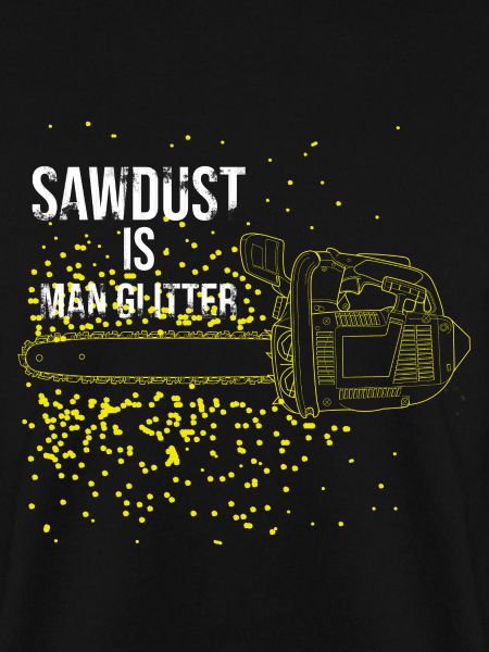 Sawdust is glittering men